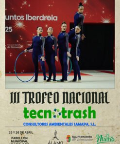 III Trofeo Nacional Tecnotrash - EL ALAMO GR | GIMNASIA RITMICA