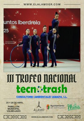 III Trofeo Nacional Tecnotrash - EL ALAMO GR | GIMNASIA RITMICA